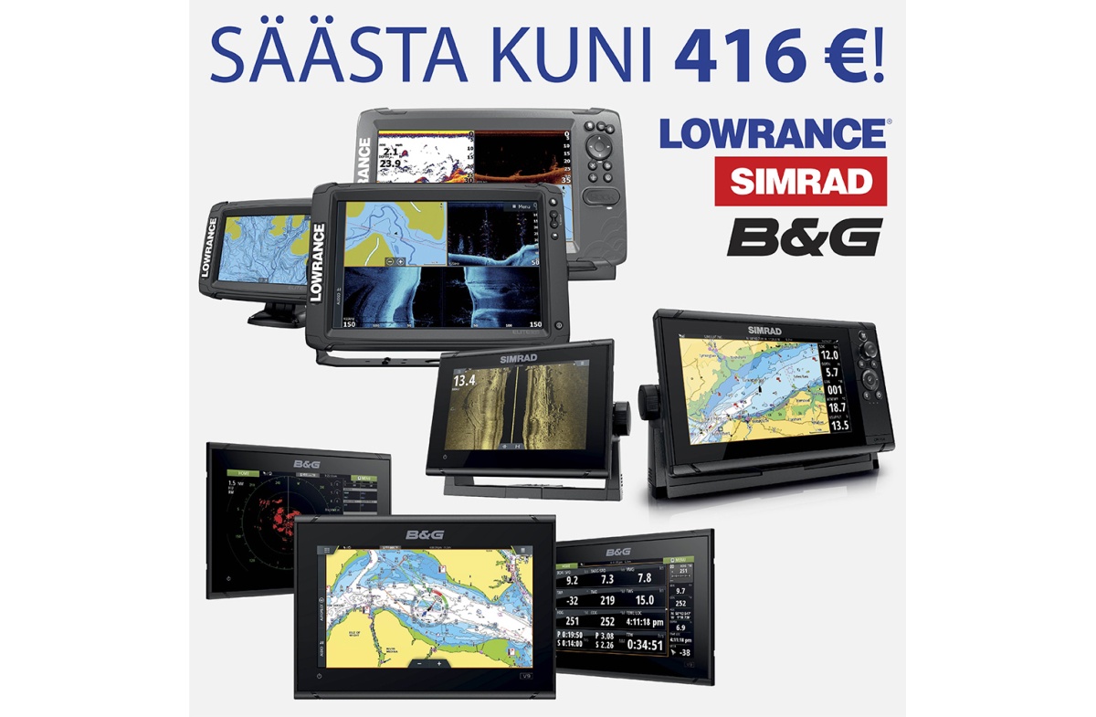 Lowrance, SIMRAD, B&G kampaania: SÄÄSTA KUNI 416 EUR!
